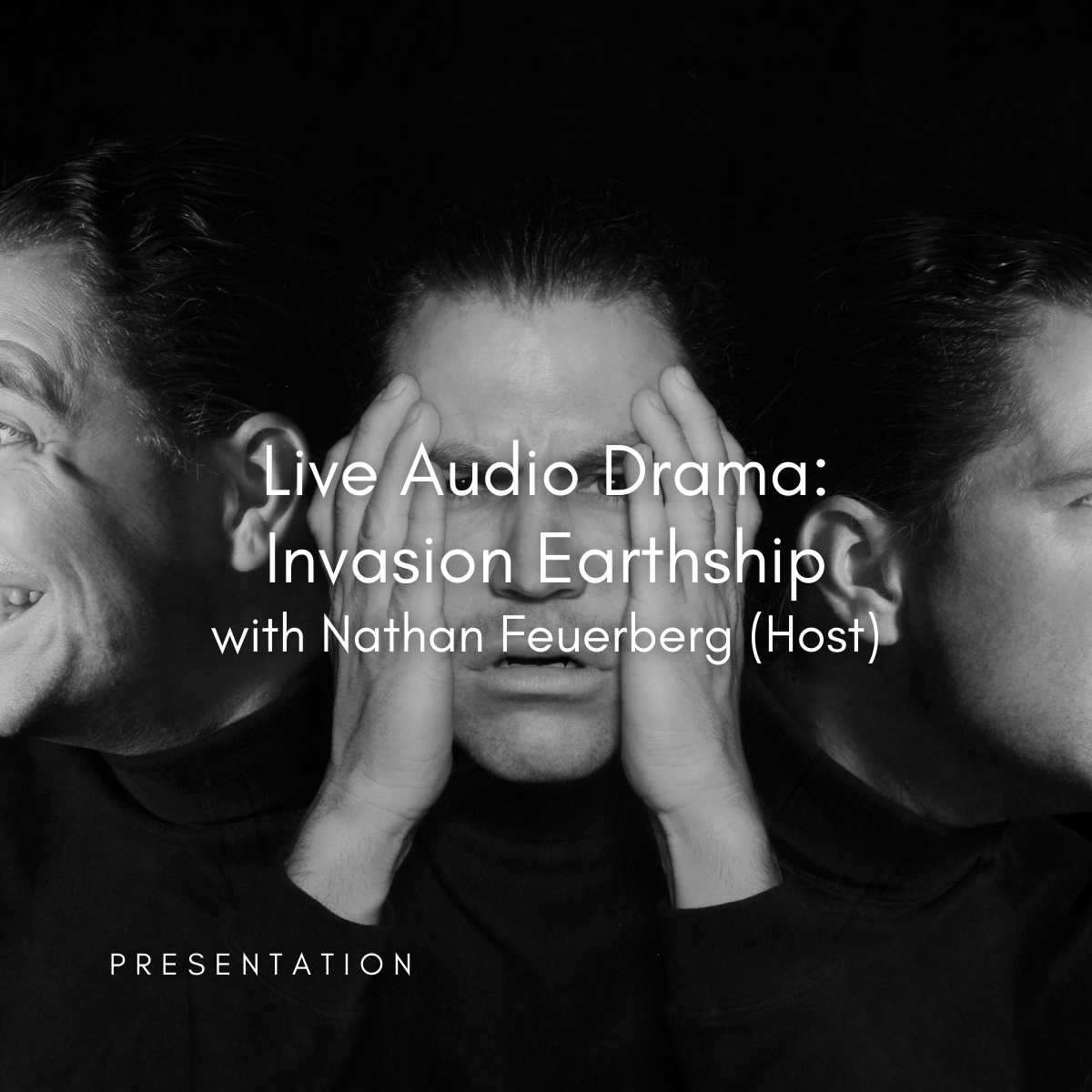 Live Audio Drama: Invasion Earthship with Nathan Feuerberg | THUR. OCT. 31 | 12:30–2:00 PM