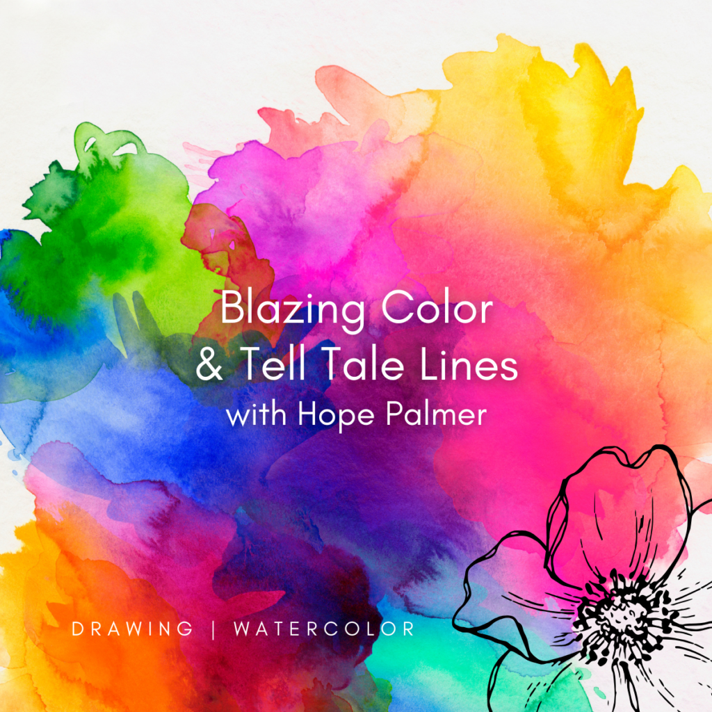 Art of the Story: Blazing Color and Tell Tale Lines with Hope Palmer