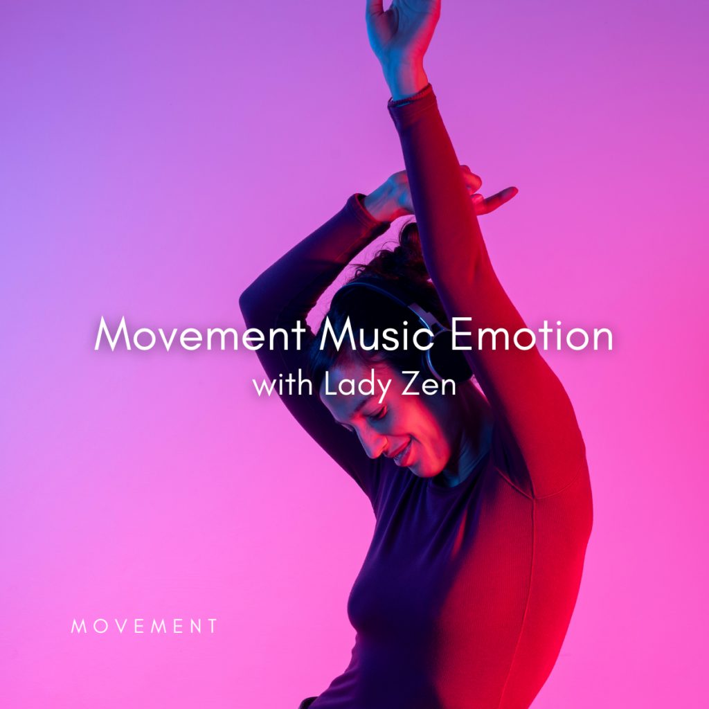 Art of the Story: Movement Music Emotion with Lady Zen