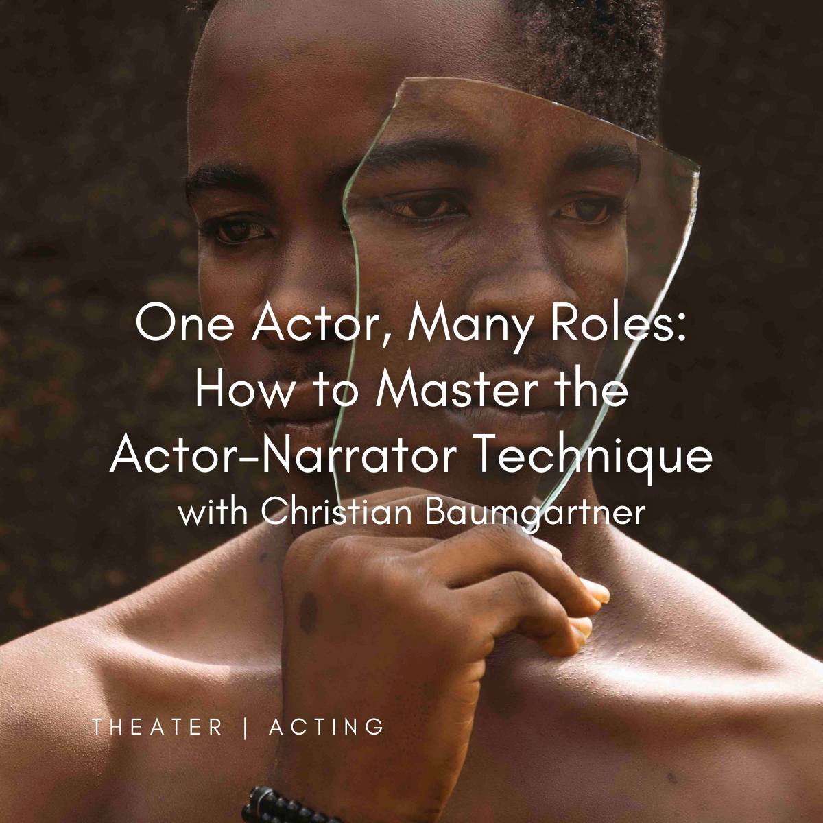 S22 | One Actor, Many Roles: How to Master the Actor-Narrator Technique with Christian Baumgartner  | TUE. OCT. 29 | 3:30–5:30 PM